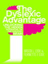 The Dyslexic Advantage (eBook): Unlocking the Hidden Potential of the Dyslexic Brain